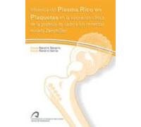 Influencia Del Plasma Rico En Plaquetas En La Valoracion Clinica De La