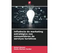 Influência do marketing estratégico nos consumidores de serviços turísticos