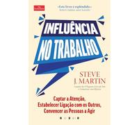 Influência no Trabalho: Captar a Atenção, Estabelecer Ligação com os Outros, Convencer as Pessoas a Agir (Vogais)