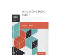 Influencing Social Policy: Applied Psychology Serving the Public Interest (Advances in Community Psychology)