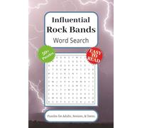 Influential Rock Bands Word Search Puzzle Book: Large Print Word Searches Featuring Classic Rock, Legendary Bands, Music History and Iconic Artists | ... | 110 Pages | Great Gift for Rock Music Fans