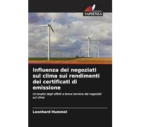 Influenza dei negoziati sul clima sui rendimenti dei certificati di emissione: Un'analisi degli effetti a breve termine dei negoziati sul clima