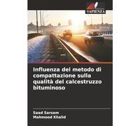 Influenza del metodo di compattazione sulla qualità del calcestruzzo bituminoso