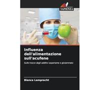 Influenza dell'alimentazione sull'acufene: Sulle tracce degli additivi aspartame e glutammato