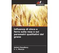 Influenza di zinco e ferro sulla resa e sui parametri qualitativi del grano