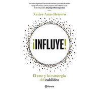 ¡Influye! El Arte Y La Estrategia del Cabildeo
