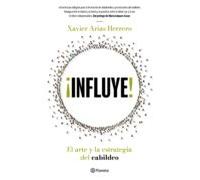 ¡influye! El Arte Y La Estrategia Del Cabildeo (ebook)