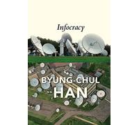 Infocracy: Digitization and the Crisis of Democracy