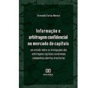 Informação E Arbitragem Confidencial No Mercado De Capitais (ebook)
