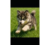 Información básica sobre la crianza de un cachorro de husky siberiano.: Todo lo esencial para criar a tu nuevo cachorro de husky siberiano si es tu primer cachorro.