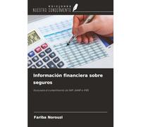 Información financiera sobre seguros: Guía para el cumplimiento de SAP, GAAP e IFRS