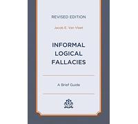 Informal Logical Fallacies: A Brief Guide