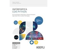Informatica con Python. Per le articolazioni informatica e telecomunicazioni degli istituti tecnici. Per gli Ist. tecnici industriali. Con e-book. Con espansione online