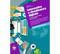 Informatica e cittadinanza digitale. Per la Scuola media. Con e-book. Con espansione online