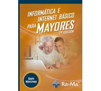 Informática e internet básico para mayores. 2ª Edición. Windows 11 / Office 365