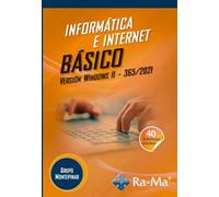 Informática e internet básico. Versión Windows 11 - 365 / 2021