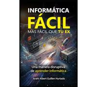 Informática fácil, más fácil que tu ex