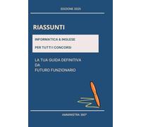 INFORMATICA & INGLESE per tutti i concorsi: La tua guida definitiva da futuro funzionario