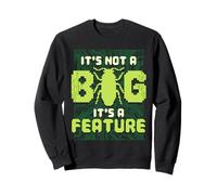 Informático Teórico It's Not A Bug It's A Feature Sudadera