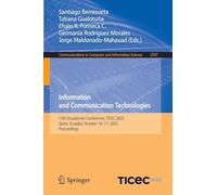 Information and Communication Technologies: 13th Ecuadorian Conference, TICEC 2025, Quito, Ecuador, October 16-17, 2025, Proceedings: 2707 (Communications in Computer and Information Science, 2707)