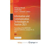Information and Communication Technologies in Tourism 2021: Proceedings of the ENTER 2021 eTourism Conference, January 19-22, 2021