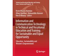 Information and Communication Technology in Technical and Vocational Education and Training for Sustainable and Equal Opportunity: Education, ... and Training: Issues, Concerns and Prospects)