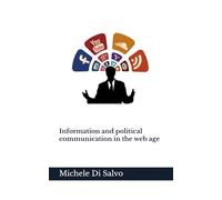 Information and political communication in the web age