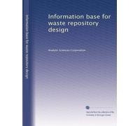 Information base for waste repository design