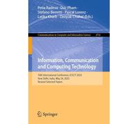 Information, Communication and Computing Technology: 10th International Conference, ICICCT 2025, New Delhi, India, May 24, 2025, Revised Selected ... in Computer and Information Science, 2732)