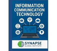 INFORMATION COMMUNICATION TECHNOLOGY