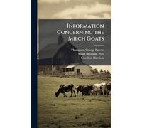 Information Concerning the Milch Goats