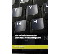 Information Duties under the General Data Protection Regulation