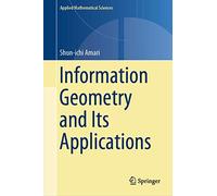 Information Geometry and Its Applications: 194 (Applied Mathematical Sciences)