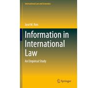 Information in International Law: An Empirical Study (International Law and Economics)