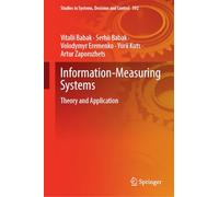 Information-Measuring Systems: Theory and Application: 592 (Studies in Systems, Decision and Control)
