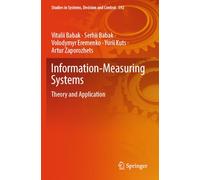 Information-Measuring Systems: Theory and Application: 592 (Studies in Systems, Decision and Control, 592)