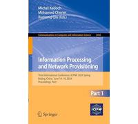 Information Processing and Network Provisioning: Third International Conference, ICIPNP 2024 Spring, Beijing, China, June 14-16, 2024, Proceedings, ... in Computer and Information Science)