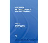 Information Processing Speed in Clinical Populations (Studies on Neuropsychology, Neurology and Cognition)