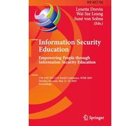 Information Security Education. Empowering People Through Information Security Education: 17th IFIP WG 11.8 World Conference, WISE 2025, Maribor, ... and Communication Technology, 742)