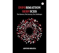Information Services - The Essence, The Journey, The Challenges