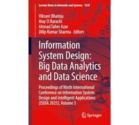 Information System Design: Big Data Analytics and Data Science: Proceedings of Ninth International Conference on Information System Design and ... (Lecture Notes in Networks and Systems, 1539)