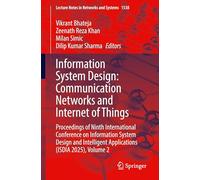 Information System Design: Communication Networks and Internet of Things: Proceedings of Ninth International Conference on Information System Design ... (Lecture Notes in Networks and Systems, 1538)