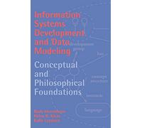 Information Systems Development and Data Modeling Hardback: Conceptual and Philosophical Foundations (Cambridge Tracts in Theoretical Computer Science)