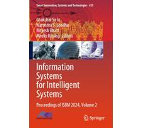 Information Systems for Intelligent Systems: Proceedings of ISBM 2024, Volume 2 (Smart Innovation, Systems and Technologies, 431)