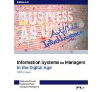 Information Systems for Managers in the Digital Age: With Cases