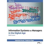 Information Systems for Managers in the Digital Age with Cases, Edition 5.0