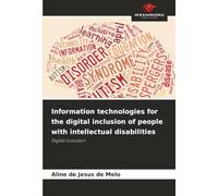 Information technologies for the digital inclusion of people with intellectual disabilities: Digital inclusion