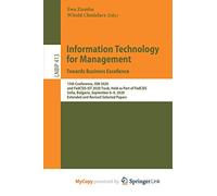 Information Technology for Management: Towards Business Excellence : 15th Conference, ISM 2020, and FedCSIS-IST 2020 Track, Held as Part of FedCSIS, ... 2020, Extended and Revised Selected Papers