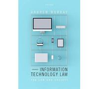 Information Technology Law: The Law and Society