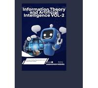 Information Theory and Artificial Intelligence VOL-2 (AI AND MATH NEW)